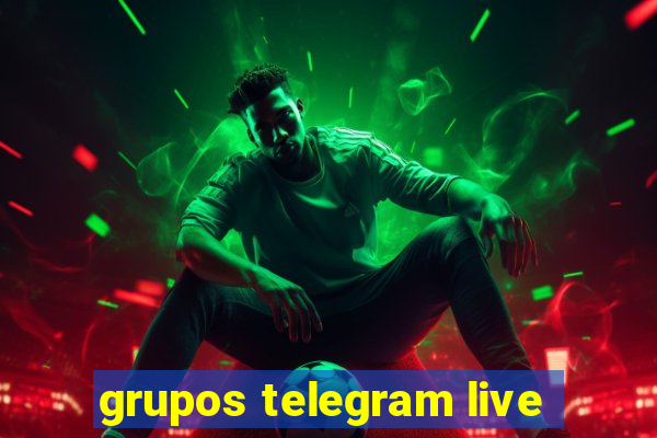 grupos telegram live